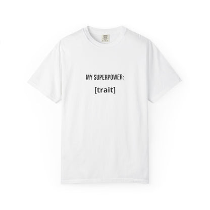 MY SUPERPOWER: [TRAIT]