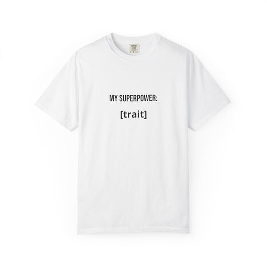 MY SUPERPOWER: [TRAIT]