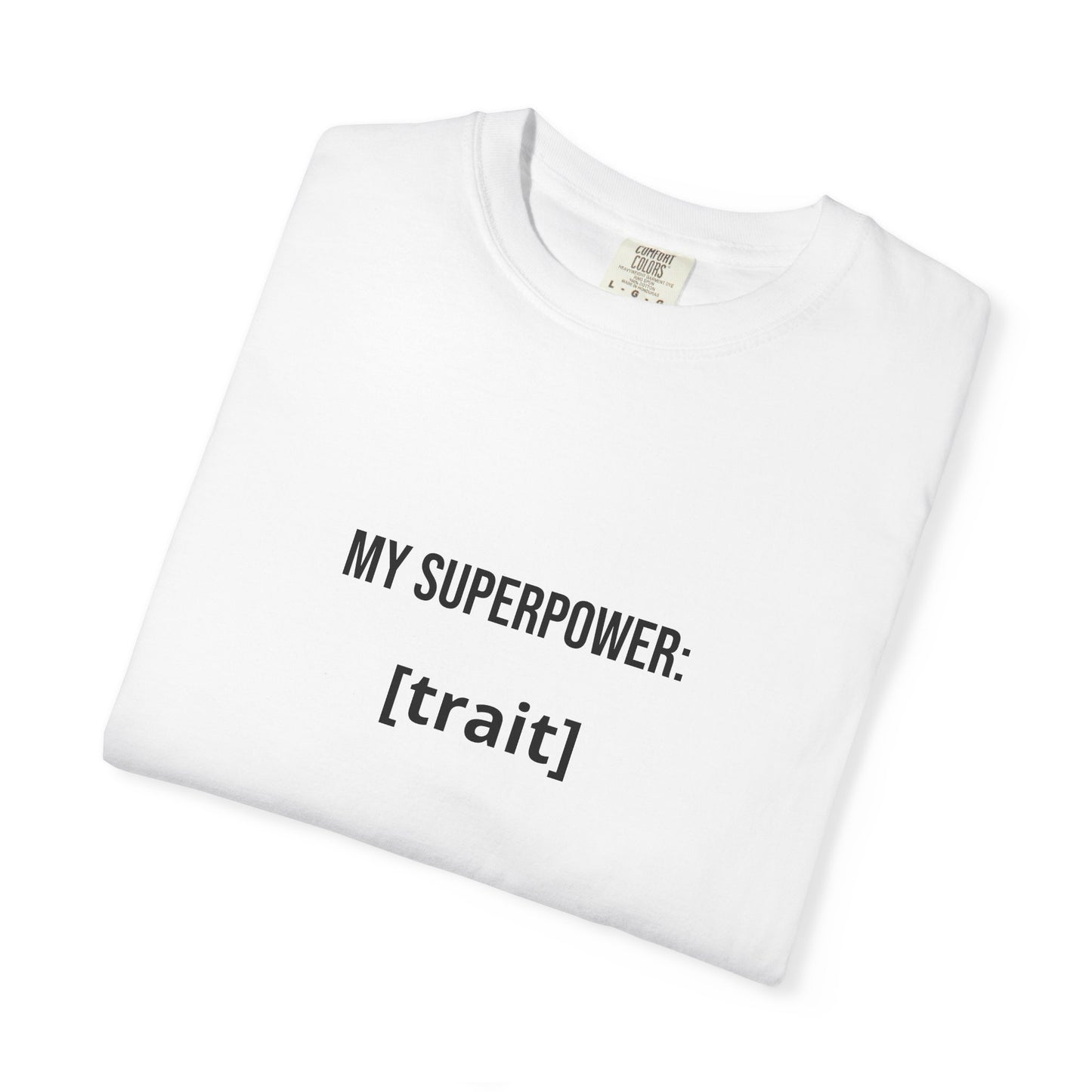 MY SUPERPOWER: [TRAIT]